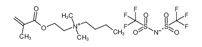N-[2-(甲基丙烯酰氧基)乙基]-N,N-二甲基丁-1-铵双(三氟甲磺酰)亚胺